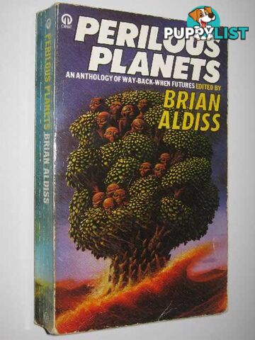 Perilous Planets : An Anthology of Way-Back-When Futures  - Aldiss Brian W. - 1980