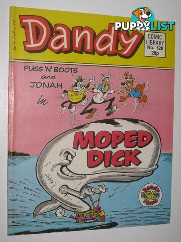 Puss 'n' Boots and Jonah in "Moped Dick" - Dandy Comic Library #128  - Author Not Stated - 1988