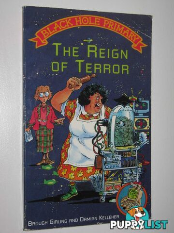 The Reign of Terror - Black Hole Primary Series #4  - Girling Brough & Kelleher, Damian - 1994