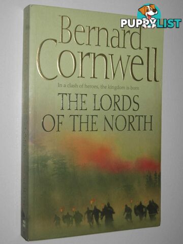 The Lords of the North - The Saxon Stories Series #3  - Cornwell Bernard - 2006