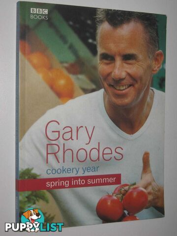 Gary Rhodes Cookery Year: Spring into Summer  - Rhodes Gary - 2005