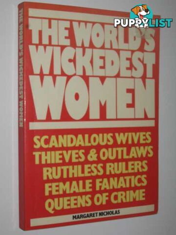 The World's Wickedest Women  - Nicholas Margaret - 1984