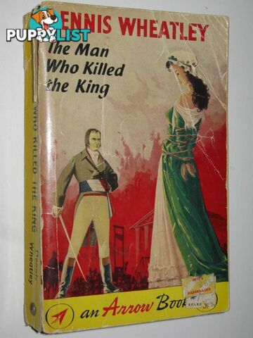 The Man Who Killed the King - Roger Brook Series #4  - Wheatley Dennis - 1961