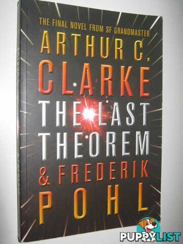 The Last Theorem  - Clarke Arthur C. & Pohl, Frederik - 2008