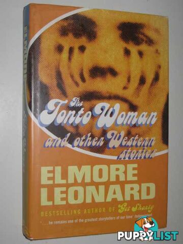 The Tonto Woman and Other Western Stories  - Leonard Elmore - 1999