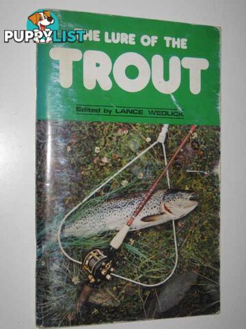 The Lure of the Trout  - Wedlick Lance - No date