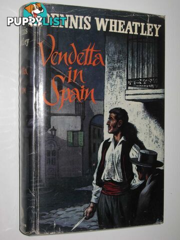 Vendetta in Spain - Duke De Richleau Series #9  - Wheatley Dennis - 1961