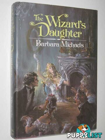 The Wizards Daughter  - Michaels Barbara - 1980