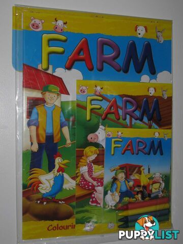 Farm Colouring and Activity Play Pack  - Author Not Stated - 2010