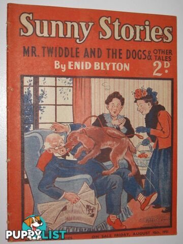 Sunny Stories No. 513 New Series : Mr Twiddle and the Dogs & Other Tales  - Blyton Enid - 1951