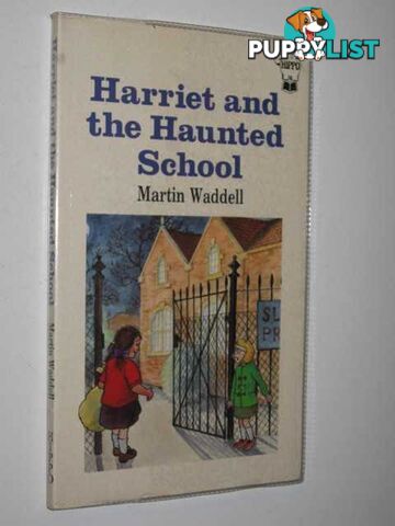 Harriet and the Haunted School  - Waddell Martin - 1988