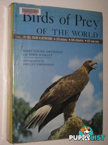 Birds of Prey of the World  - Grossman Mary Louise & Hamlet, John - 1964