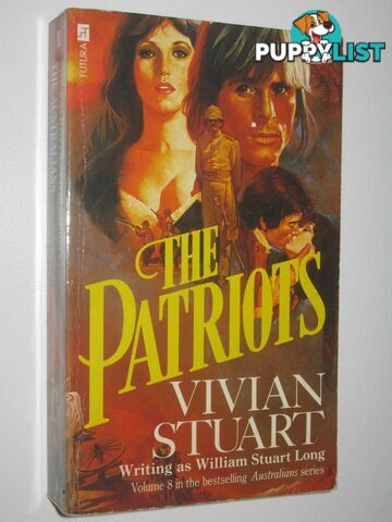 The Patriots - The Australians Series #8  - Stuart Vivian - 1987