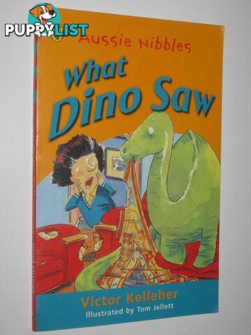 What Dino Saw - Aussie Nibbles Series  - Kelleher Victor - 2004