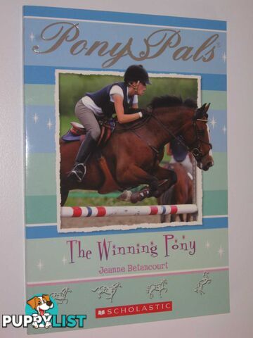 The Winning Pony - Pony Pals Series #21  - Betancourt Jeanne - 2007