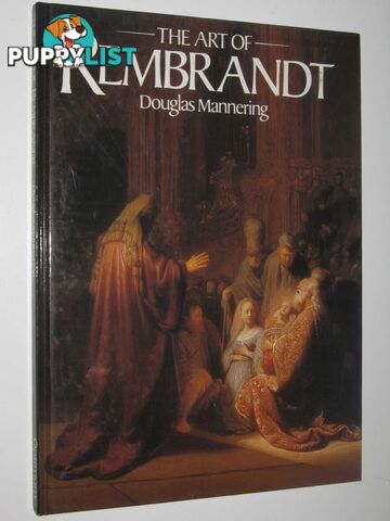 The Art of Rembrandt  - Mannering Douglas - 1989