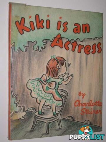 Kiki is an Actress  - Steiner Charlotte - 1962