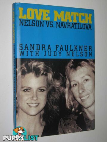 Love Match: Nelson vs. Navratilova  - Faulkner Sandra - 1993