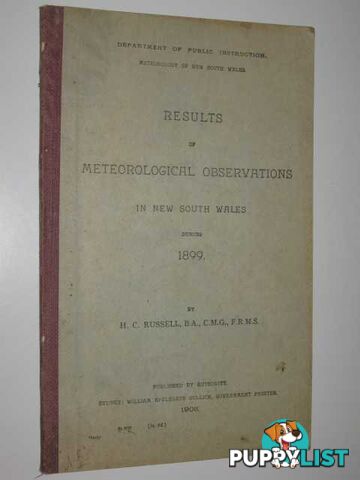 Results of Meteorological Observations in New South Wales During 1899  - Russell H. C. - 1903