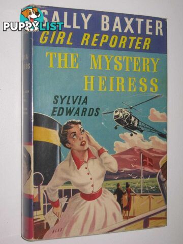 The Mystery Heiress - Sally Baxter Girl Reporter Series #2  - Edwards Sylvia - No date