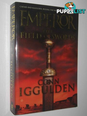 The Field of Swords - Emperor Series #3  - Iggulden Conn - 2005