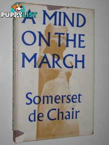 A Mind on the March  - De Chair Somerset - 1945