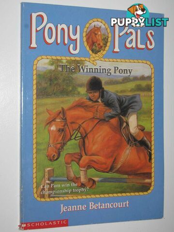 The Winning Pony - Pony Pals Series #21  - Betancourt Jeanne - 2000