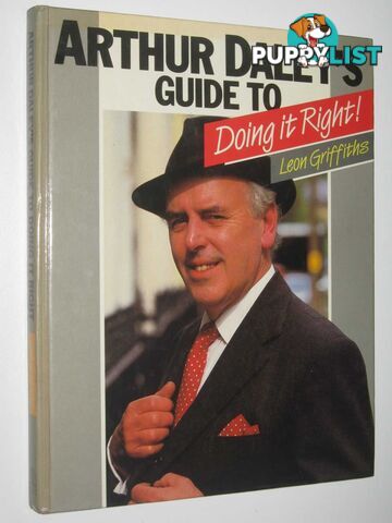 Arthur Daley's Guide to Doing It Right!  - Griffiths Leon - 1985