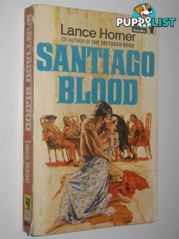 Santiago Blood  - Horner Lance - 1968