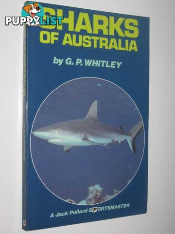 Sharks of Australia  - Whitley G. P. - 1981