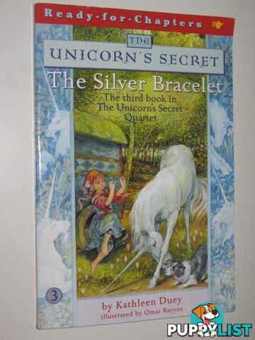 The Silver Bracelet - Unicorn's Secret Series #3  - Duey Kathleen - 2002