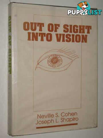 Out Of Sight Into Vision  - Cohen Neville & Shapiro, Joseph - No date