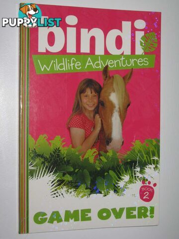 Game Over! - Bindi Wildlife Adventures Series #2  - Black Jesse - 2010