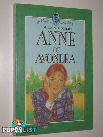 Anne of Avonlea - Anne of Green Gables Series #2  - Montgomery L. M. - 1989