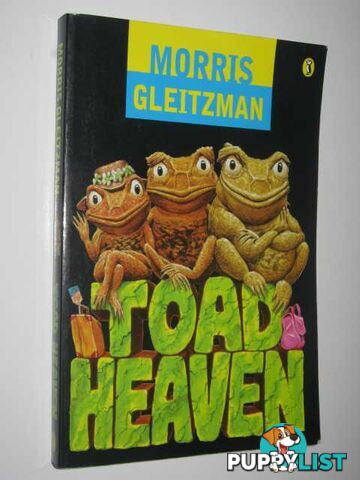 Toad Heaven  - Gleitzman Morris - 2001