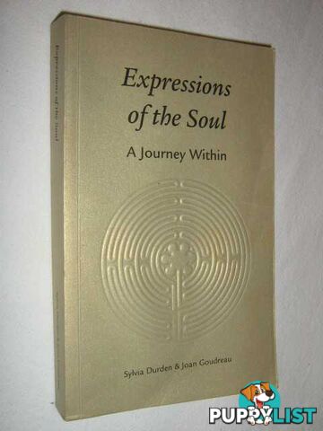 Expressions of the Soul  - Durden Sylvia & Goudreau, Joan - 2002