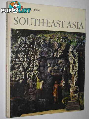 Life World Library : South-East Asia  - Karnow Stanley - 1964