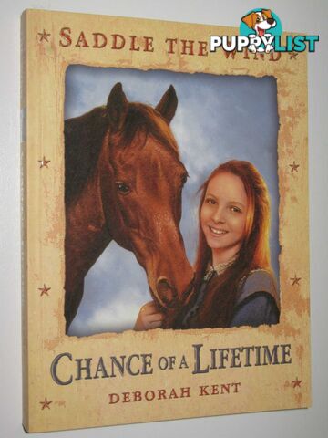 Chance Of A Lifetime - Saddle The Wind Series  - Kent Deborah - 2005