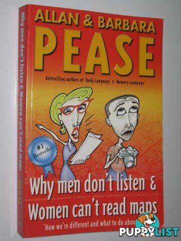 Why Men Don't Listen & Women Can't Read Maps  - Pease Allan & Barbara - 1999