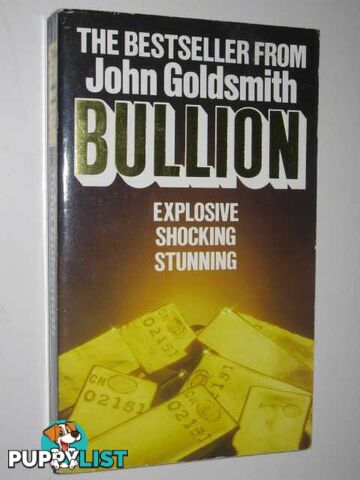 Bullion  - Goldsmith John - 1983