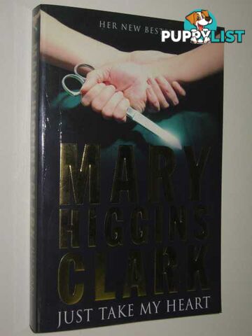 Just Take My Heart  - Clark Mary Higgins - 2009