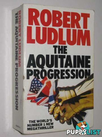 The Aquitaine Progression  - Ludlum Robert - 1984