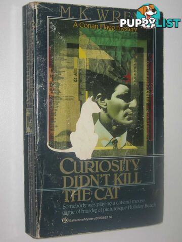 Curiosity Didn't Kill the Cat - Conan Flagg Series  - Wren M. K. - 1988