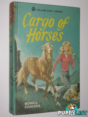 Cargo of Horses  - Edwards Monica - 1973