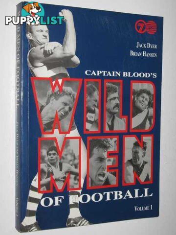 Captain Blood's Wild Men of Football Volume 1  - Dyer Jack & Hansen, Brian - 1993