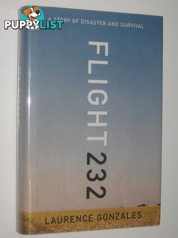 Flight 232 : A Story of Disaster and Survival  - Gonzales Laurence - 2014