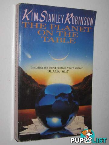 The Planet on the Table  - Robinson Kim Stanley - 1986