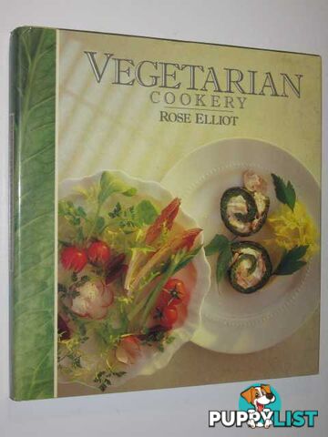 Vegetarian Cookery  - Elliot Rose