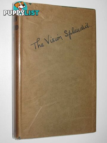 The Vision Splendid : Favourite Quotations and Poems  - Hawkey A. Gwenoline - No date