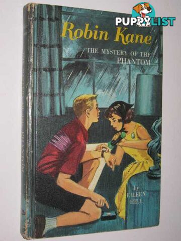 Robin Kane: The Mystery of the Phantom  - Hill Eileen - 1966